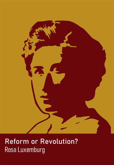 Reform Or Revolution By Rosa Luxemburg