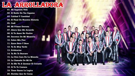 La Arrolladora Banda El Limon Éxitos Romanticas Mix Arrolladora 2021 Youtube