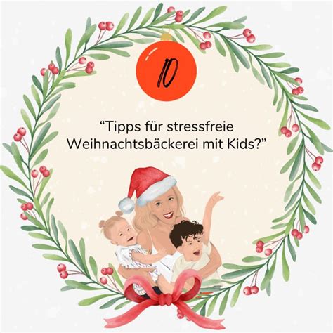 10 Türchen Hast du Tipps für eine stressfreie Weihnachtsbäckerei mit