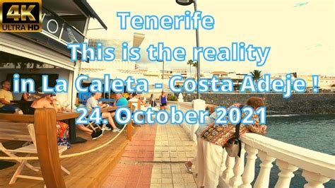 Tenerife This Is The Reality In La Caleta Costa Adeje