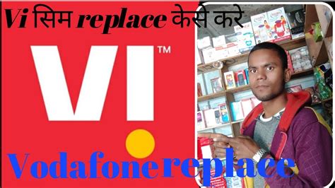 Vi Sim Replace Voda Sim Replacement New Process 2022 Vi Sim Replace