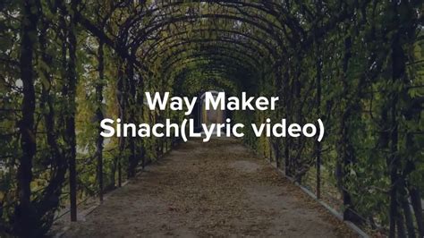 Way Maker Sinach Lyric Video Youtube