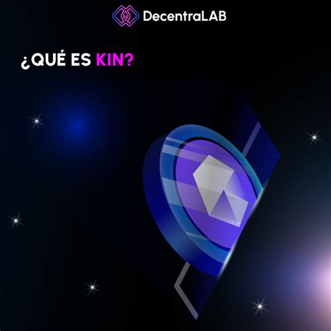 Qué es Kin Blog Decentralab