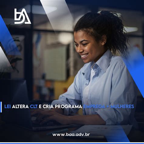 Lei Altera Clt E Cria Programa Emprega Mulheres Barroso Advogados