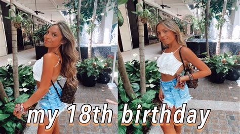 My 18th Birthday Vlog Youtube