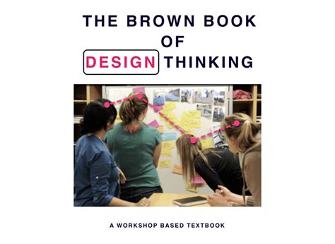 (PDF) The Brown book of Design Thinking: a textbook for undergraduate