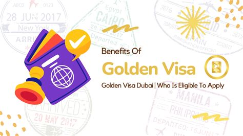 Benefits Of Golden Visa Dubai Who Is Eligible To Apply