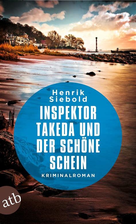 Henrik Siebold: Inspektor Takeda und der schöne Schein bei ebook.de