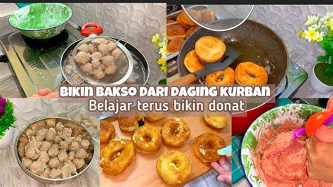 KEGIATAN IRT SEHARI HARI BERHASIL BIKIN BAKSO DAGING KURBAN BIKIN