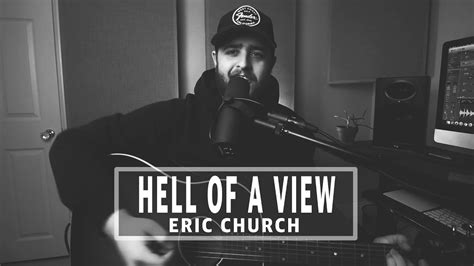 Eric Church Hell Of A View Youtube Music