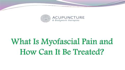 Ppt What Is Myofascial Pain And How Can It Be Treated Powerpoint