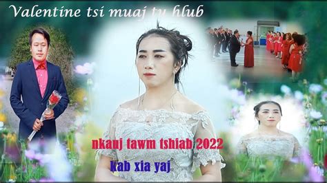 Valentine Tsis Muaj Tus Hlubby KABXIA YAJ 2022 Official YouTube