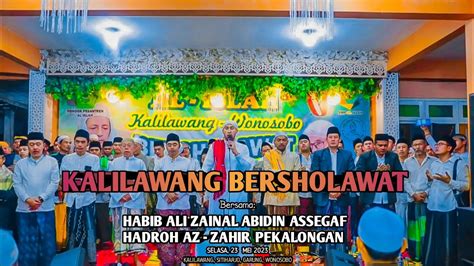 MAHALUL QIYAM MAJELIS AZ ZAHIR KALILAWANG BERSHOLAWAT YouTube