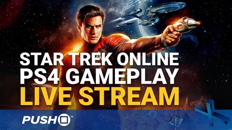 Star Trek Online PS4 Gameplay Live Stream YouTube