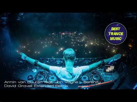 Armin Van Buuren Feat Jan Vayne Serenity David Gravell Extended