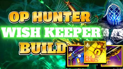 Strand Hunter Build The Best Wish Keeper Set Up Destiny 2 Season Of