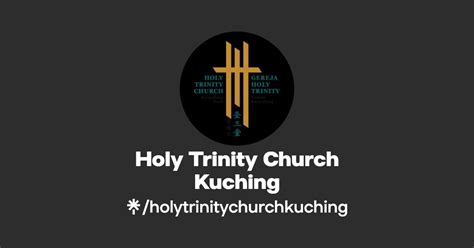 Holy Trinity Church Kuching Instagram Facebook Linktree