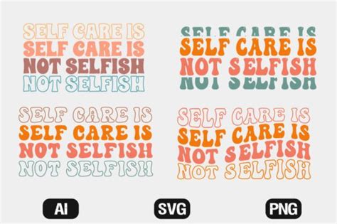 Self Care Is Not Selfish SVG Wavy File Graphic By Hosneara 4767