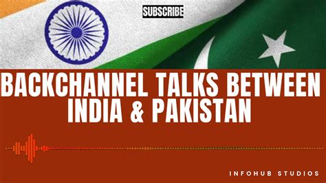 India Pakistan Back Channel Diplomacy India Pakistan Ceasefire