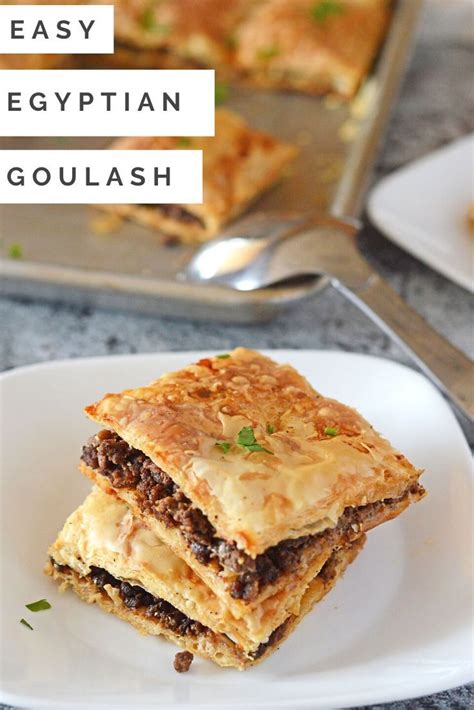 Phyllo Meat Pie Egyptian Goulash Recipe Food Ground Beef Goulash