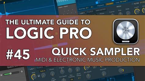 Logic Pro 45 Quick Sampler Youtube