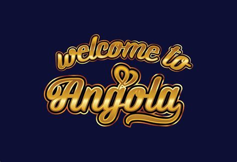 Welcome To Angola Word Text Creative Font Design Illustration Welcome