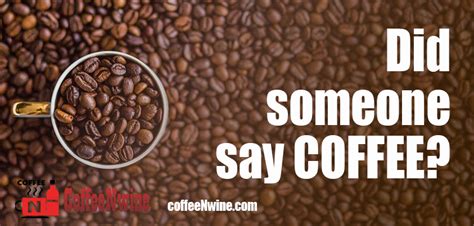 Top Morning Coffee Quotes That I Liked Coffee N Wine Lets Talk About