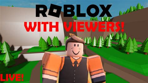 🟥live Playing Roblox With Viewers🟥 Youtube