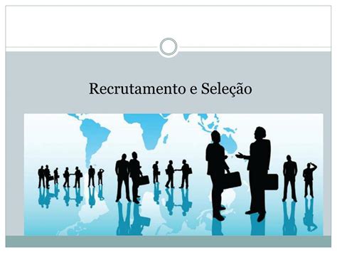 PPT Recrutamento e Seleção PowerPoint Presentation free download