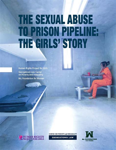 Sexual Abuse To Prison Pipeline Locking Girls Up For Being Victims Of Sexual Abuse Does Not