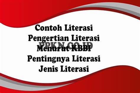 Contoh Literasi Pengertian Menurut Kbbi Pentingnya Jenis