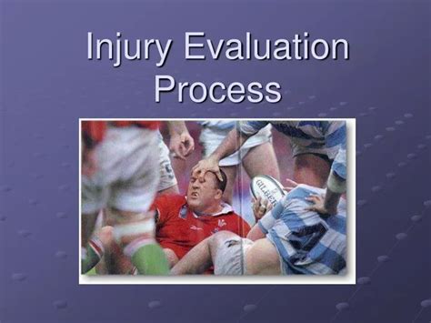 Ppt Injury Evaluation Process Powerpoint Presentation Free Download Id 3013680