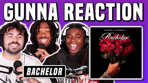 Gunna And Turbo Bachelor Reaction X Review Youtube