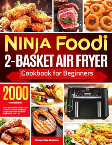 Ninja Foodi 2 Basket Air Fryer Cookbook For Beginners Quick And