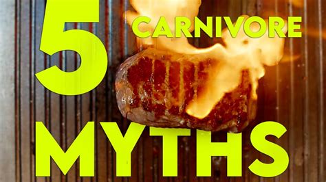 5 Myths And Lies About The Carnivore Diet Youtube