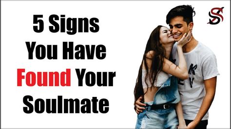 5 Signs You Have Found Your Soulmate Youtube