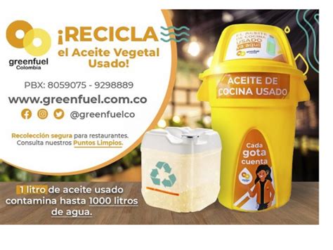 Greenfuel Aliado En La Recolecci N Y Reciclado Del Aceite Vegetal