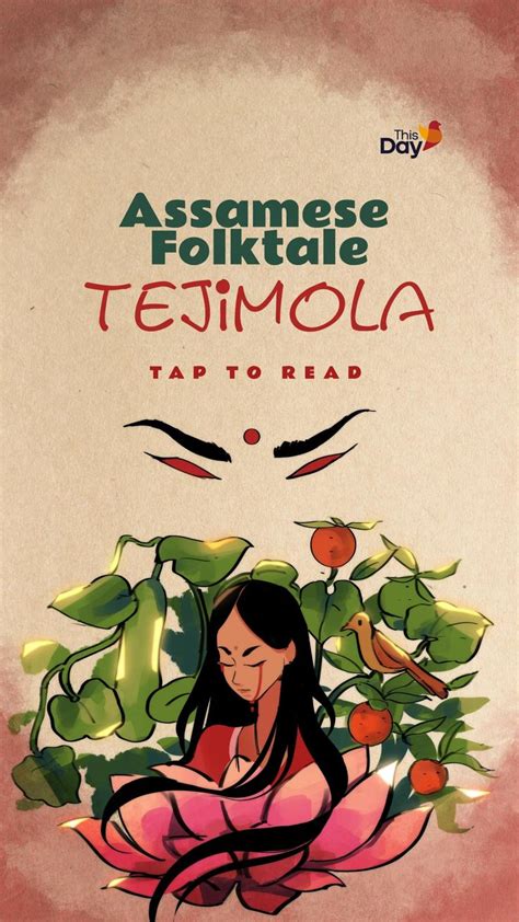 Tejimola” Is A Popular Assamese Folktale Written By Renowned Assamese Author Lakshminath