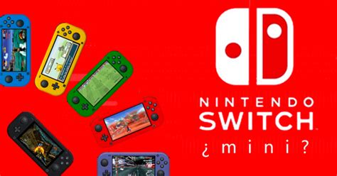 Nintendo Switch Mini Nuevo Modelo De La Consola De Nintendo Llegaría