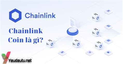 Chainlink Coin Là Gì Dự đoán Giá Trị đồng Link Trong Tương Lai