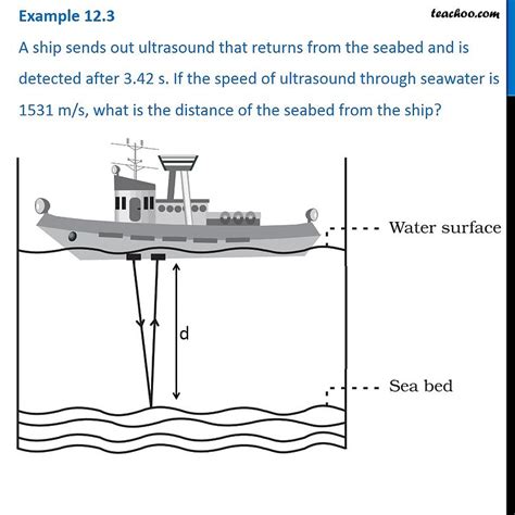 Example 12 3 A Ship Sends Out Ultrasound That Returns From Seabed