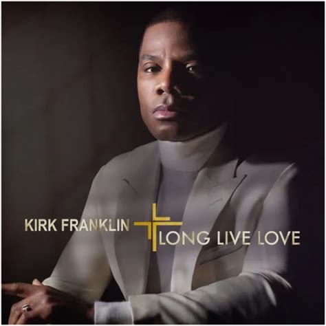 Trending All Time Songs Of Kirk Franklin - Ghanaclasic