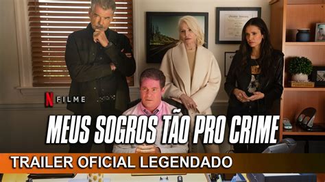 Meus Sogros Tão Pro Crime 2023 Trailer Oficial Legendado YouTube