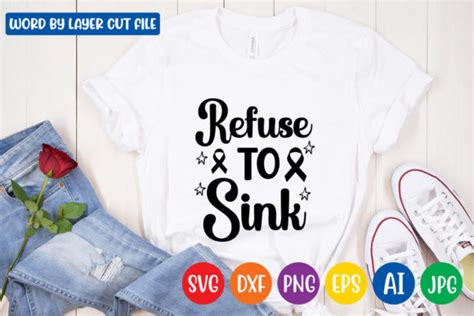 Refuse To Sink Svg Graphic By Trendytrinkets Creative Fabrica