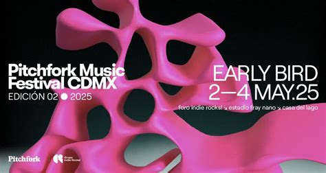 Boletos Pitchfork Music Festival Mx Ciudad De M Xico Fever