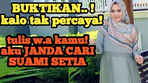 Buktikan Aku Janda Mas Tulis W A Kamu Kita Ngobrol Kalo Tak Percaya