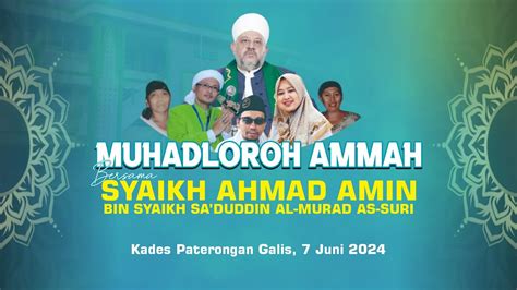 Live Muhadloroh Ammah Syaikh Ahmad Amin Bin Sa Duddin Al Murad