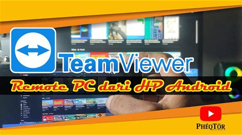 Cara Mengendalikan Komputer Jarak Jauh Dengan Hp Tutorial Teamviewer