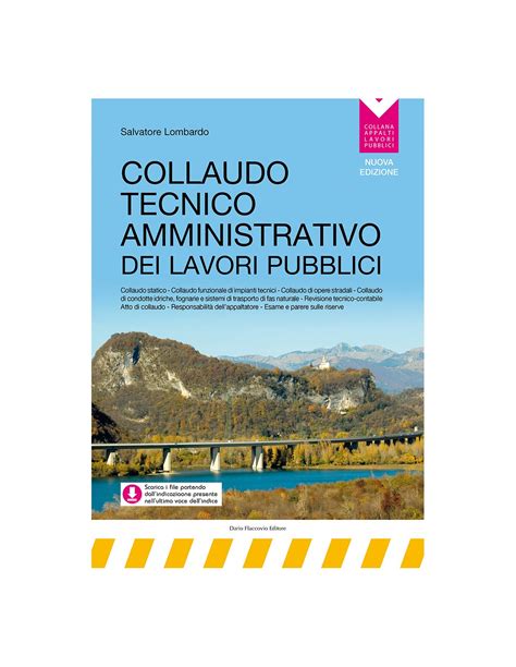 Collaudo Tecnico Amministrativo Dei Lavori Pubblici Nuova Edizione