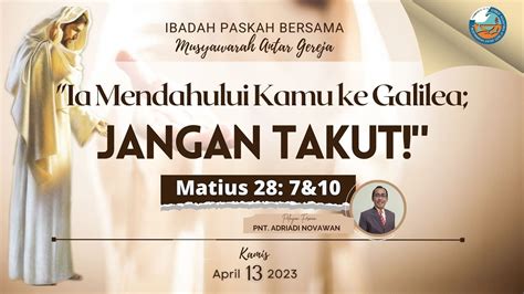 IBADAH PASKAH MUSYAWARAH ANTAR GEREJA MAG JEMBER 13 APRIL 2023